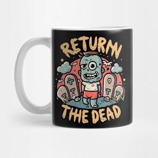 Return the dead Mug